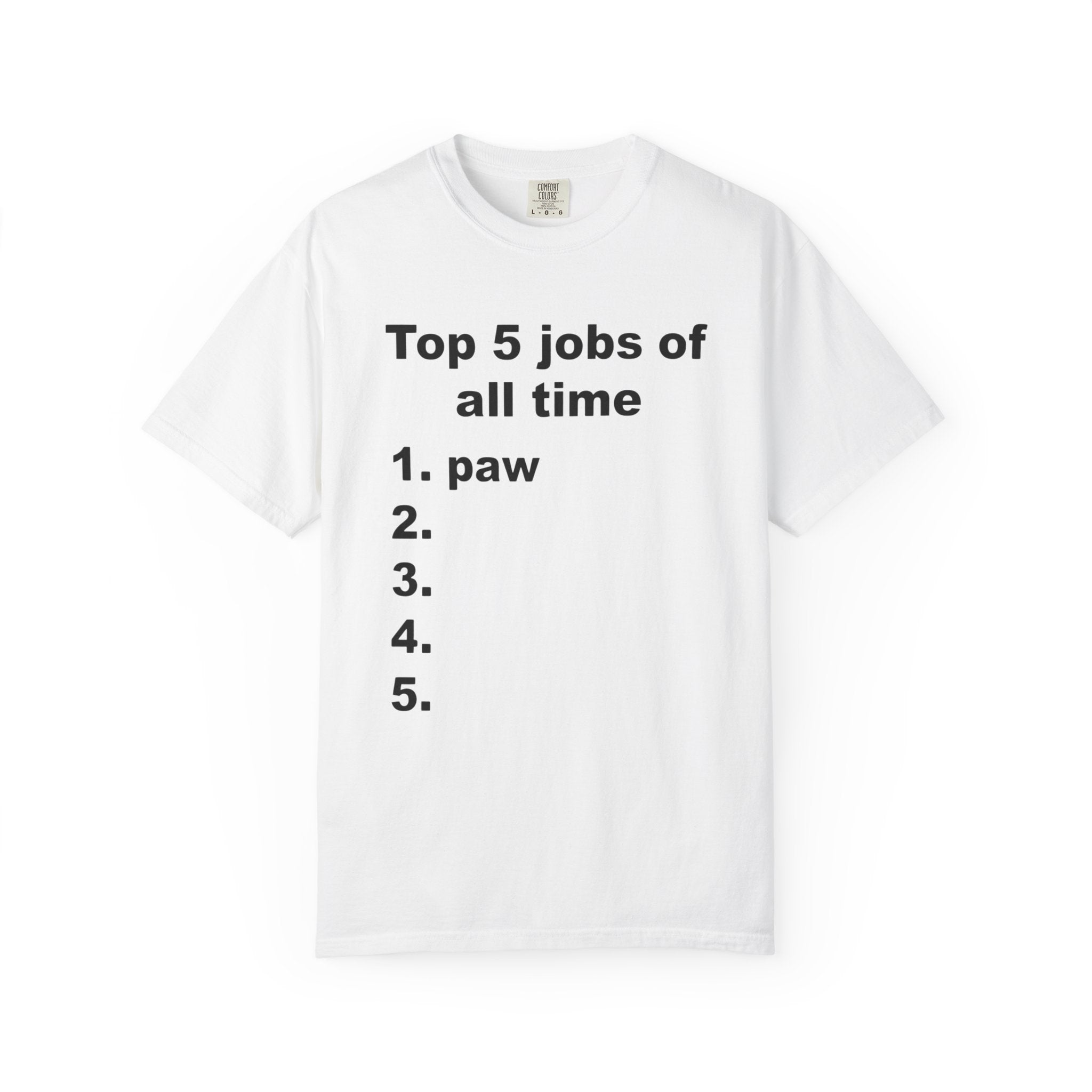 Top 5 jobs of all time | T-shirt